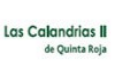 Las Calandrias de Quinta Roja