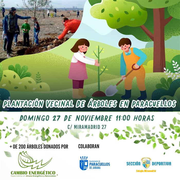 El día 27 a las 11:00 en la calle Miranadrid 27 los vecinos organizamos una plantación con unos 200 árbol 